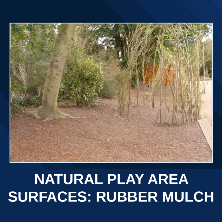 Natural Play Area Surfaces: Rubber Mulch