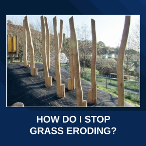 How do I Stop Grass Eroding on the Mounds in our Play Area?