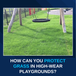 How do I protect the grass in high wear areas?
