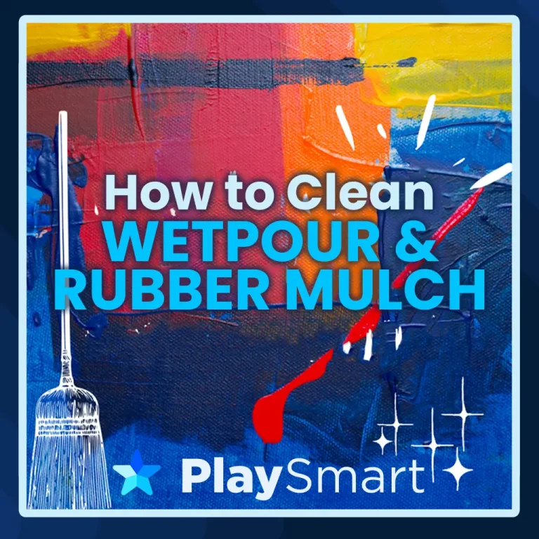 How to Clean Wetpour & Rubber Mulch