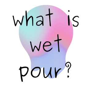 What is wet pour?