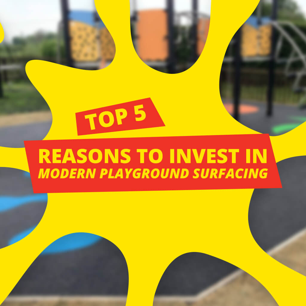 Top 5 Reasons to Invest in Modern Playground Surfacing