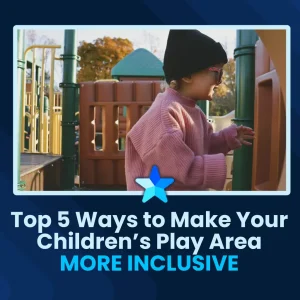 Five Ways To Make Your Childrens Play Area More Inclusive