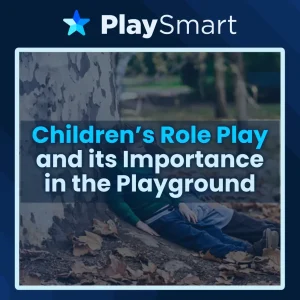 Children’s Role Play and its Importance in the Playground