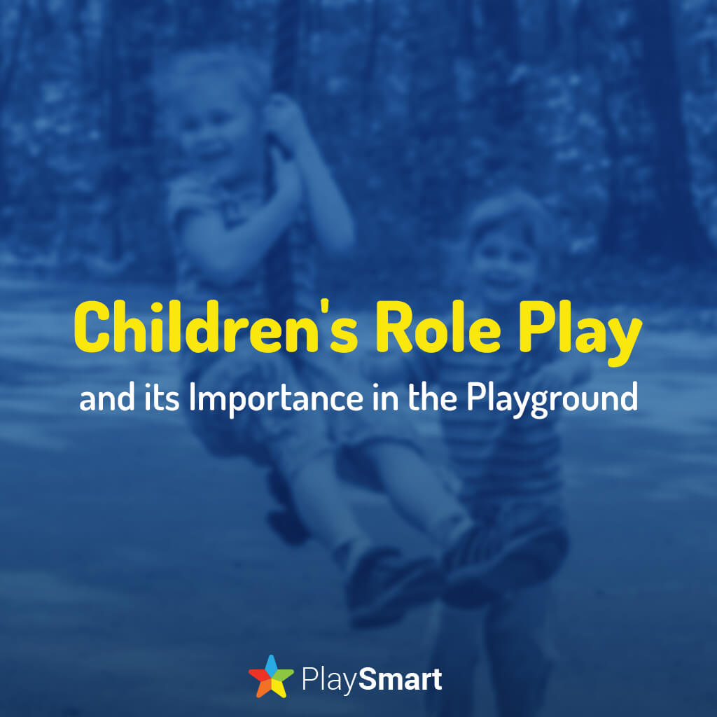 Children's Role Play and its Importance in the Playground