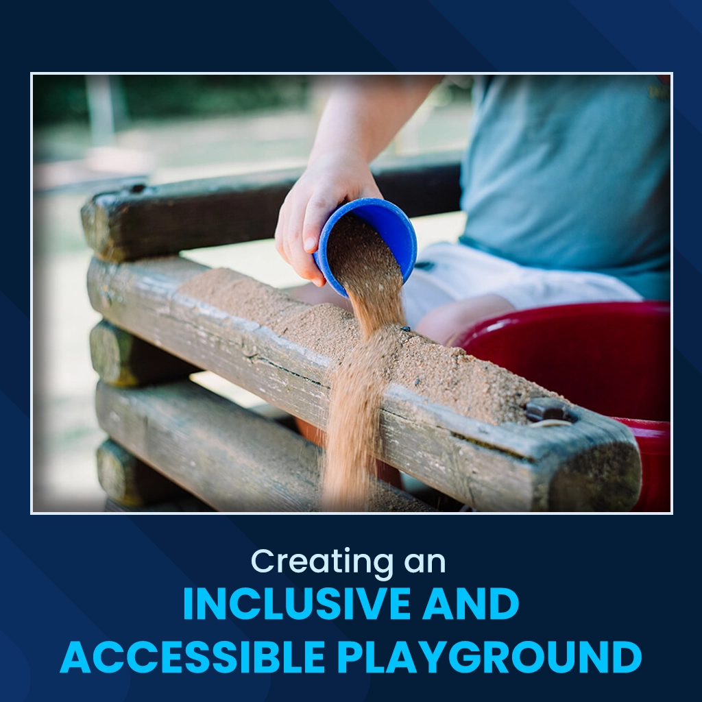 Creating an Inclusive and Accessible Playground