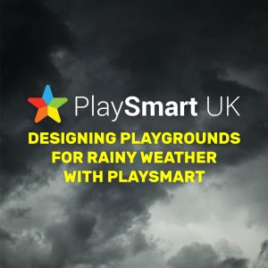 Designing Playgrounds for Rainy Weather with PlaySmart