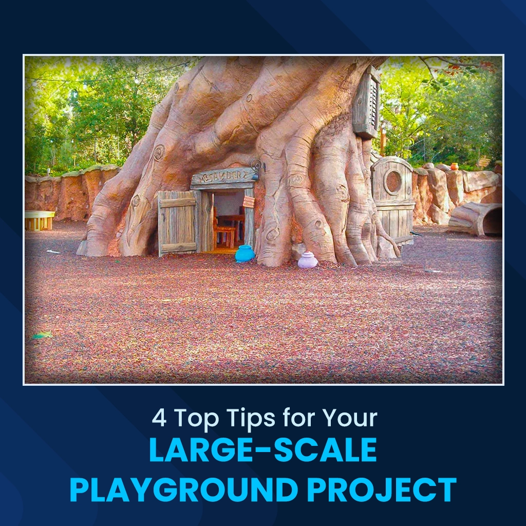 4 Top Tips for Your Large-Scale Playground Project