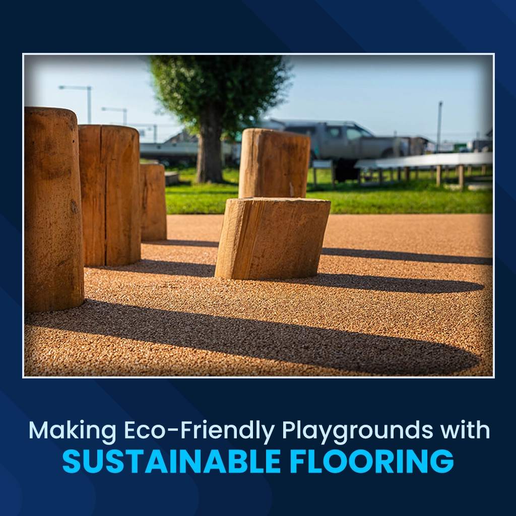 Making Eco-Friendly Playgrounds with Sustainable Flooring