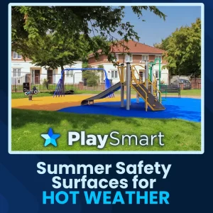 Summer Safety Surfaces for Hot Weather