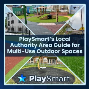 PlaySmart’s Local Authority Area Guide for Multi-Use Outdoor Spaces