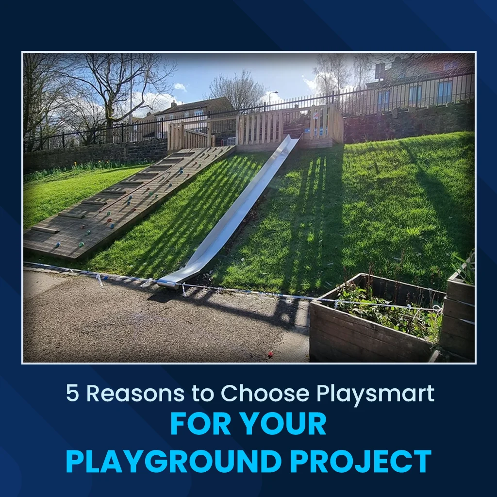 5 Reasons to Choose PlaySmart for your Playground Project