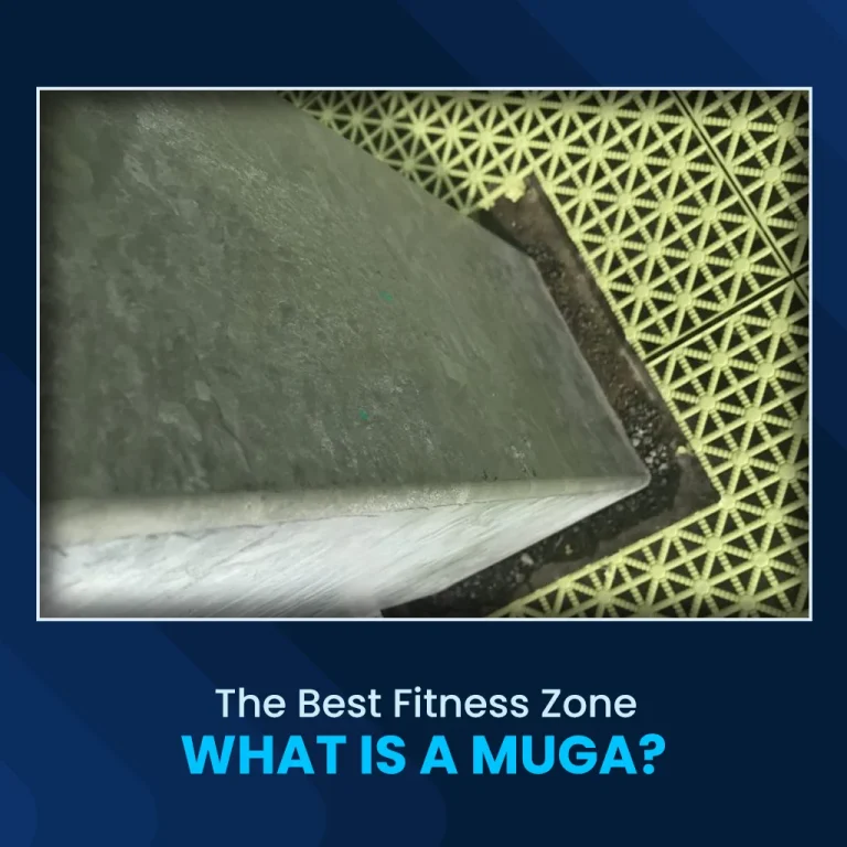 The Best Fitness Zone- What is a MUGA?