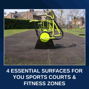 4 Essential Surfaces for Your Sports Courts & Fitness Zones