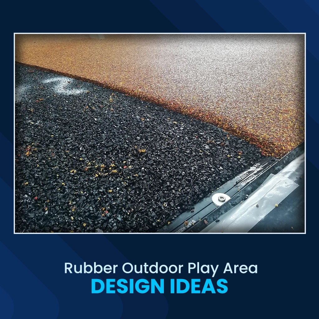 Rubber Outdoor Play Area Design Ideas