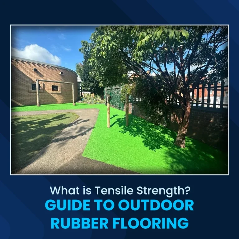What is Tensile Strength? Guide to Outdoor Rubber Flooring