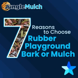 7 Reasons to Choose Rubber Playground Bark or Mulch
