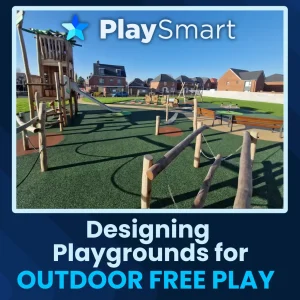 Designing Playgrounds for Outdoor Free Play