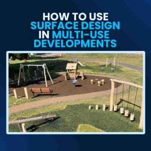 Protected: How to Use Surface Design in Multi-Use Developments