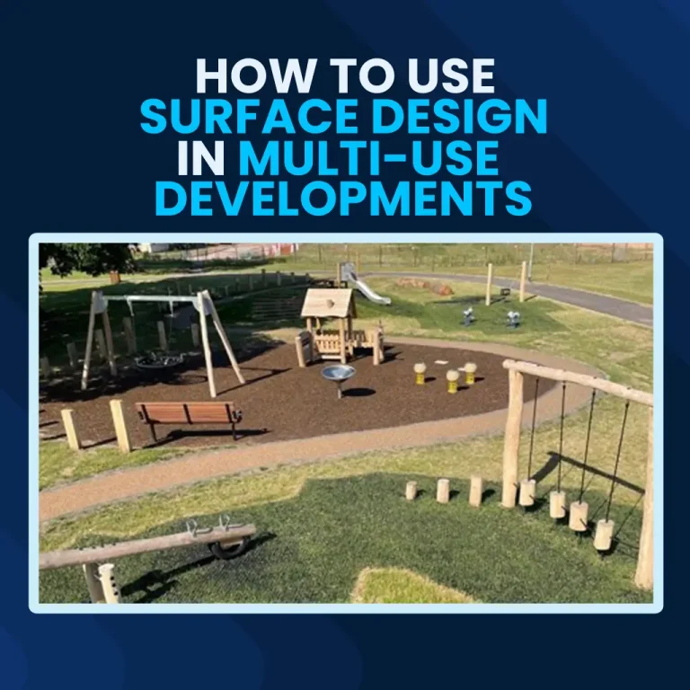 How to Use Surface Design in Multi-Use Developments