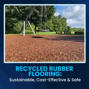 Recycled Rubber Flooring: Sustainable, Cost-Effective & Safe