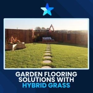 Garden Flooring Solutions with Hybrid Grass
