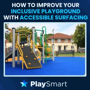 How to Improve your Inclusive Playground with Accessible Surfacing