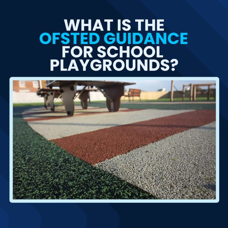 What is the OFSTED Guidance For School Playgrounds?