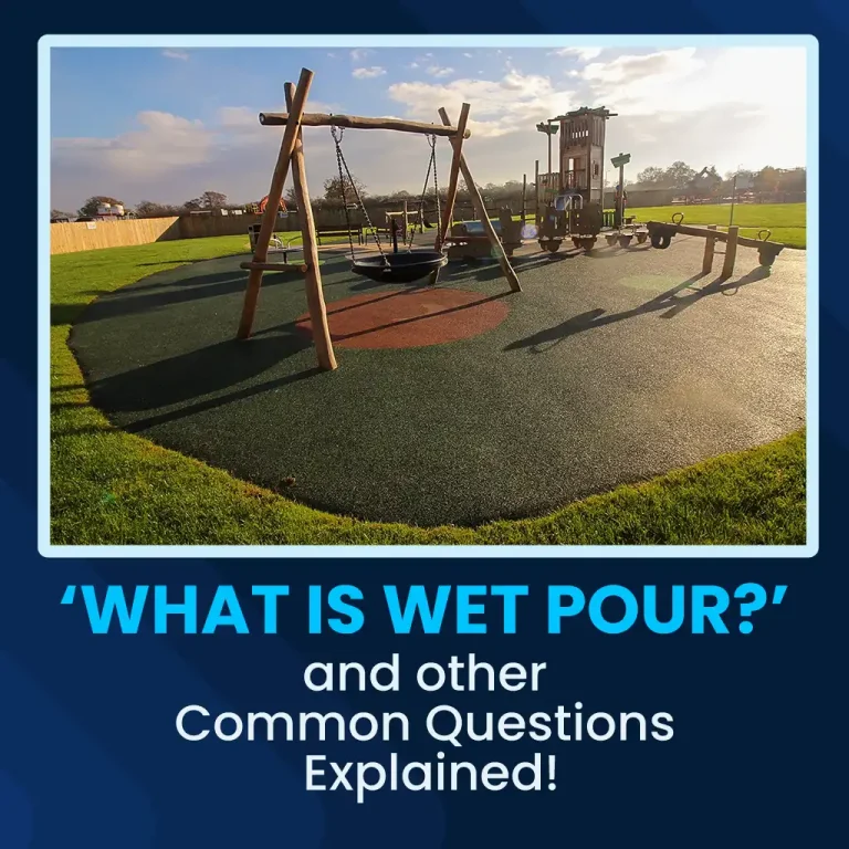 ‘What is Wet Pour?’ and other Common Questions Explained