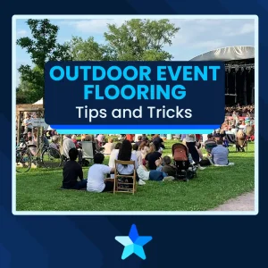 Outdoor Event Flooring: Tips and Tricks