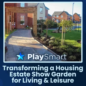 Transforming a Housing Estate Show Garden for Living and Leisure