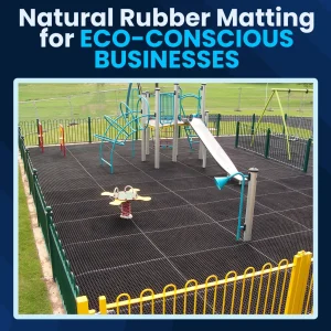Natural Rubber Matting for Eco-Conscious Businesses